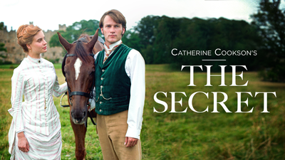 Catherine Cookson's The Secret - Period Drama category image