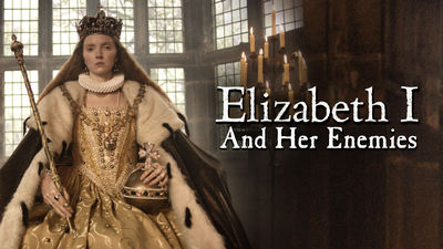 Elizabeth I &amp; Her Enemies image