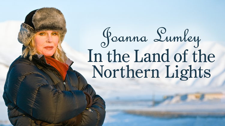 Joanna Lumley In The Land Of The Northern