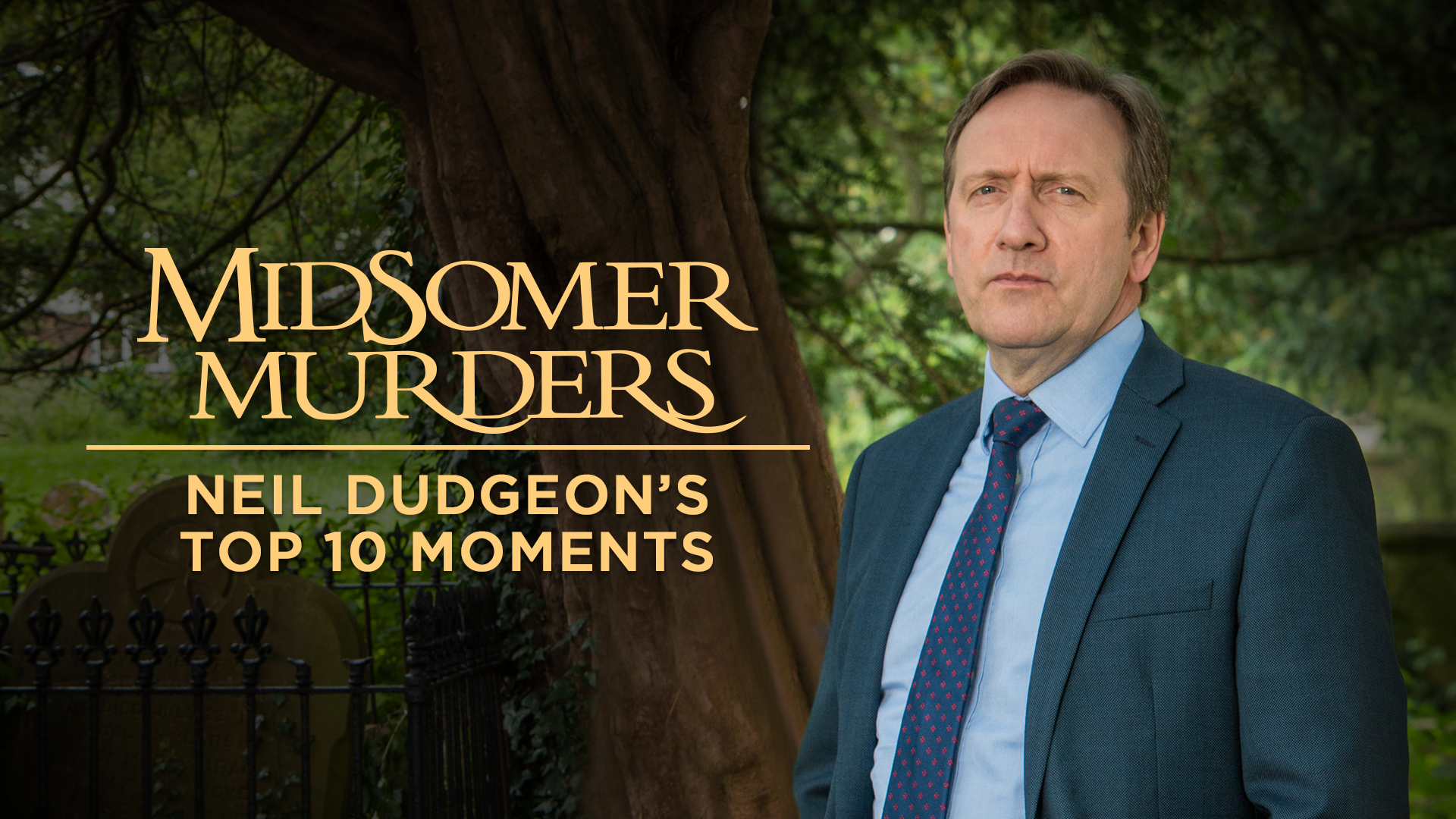Watch Midsomer Murders: Neil Dudgeon's Top 10 on Acorn TV