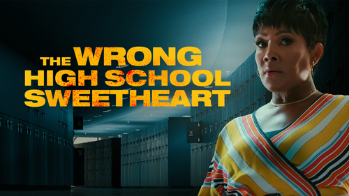 The Wrong High School Sweetheart - The Wrong High School Sweetheart