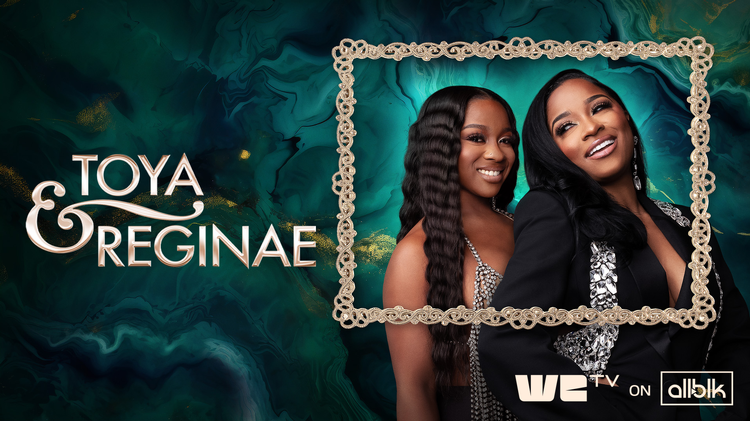 Toya and Reginae Season 2 Trailer image