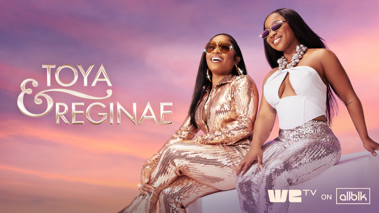 Toya and Reginae Trailer image