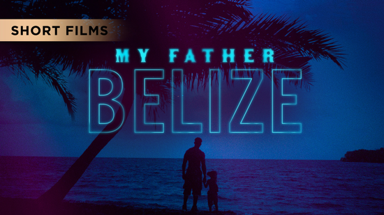 My Father Belize