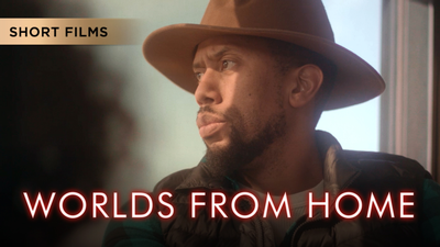 Worlds From Home - Short Films category image